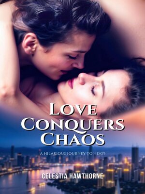 cover image of Love Conquers Chaos